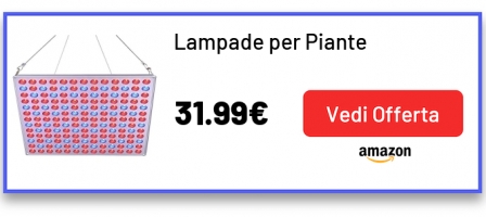 Lampade per Piante