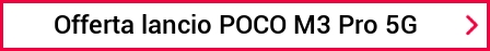Offerta lancio POCO M3 Pro 5G