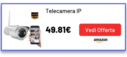 Telecamera IP