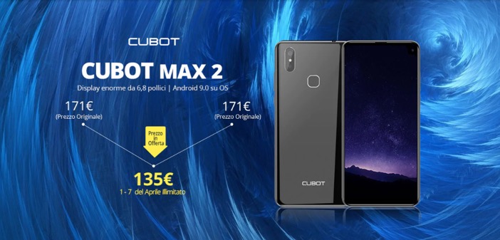 Cubot MAX 2: l’innovativo display da 6,8″ in offerta a 135€!