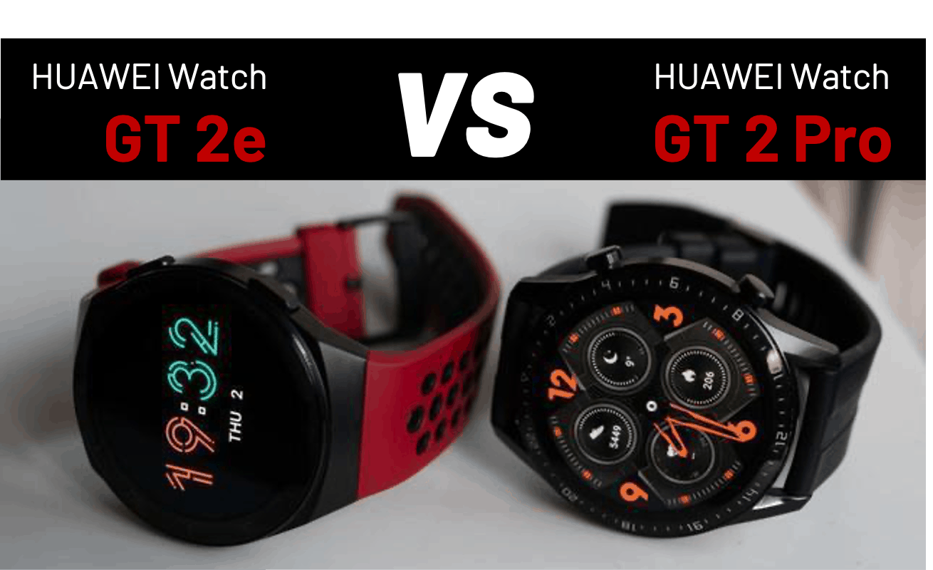 HUAWEI Watch GT 2e VS GT 2 Pro: quali sono le differenze?
