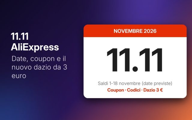 11.11 AliExpress 2026: date, coupon e cosa sapere prima di comprare