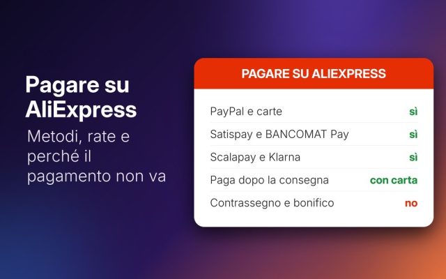 Come pagare su AliExpress: tutti i metodi e perché non ti fa pagare