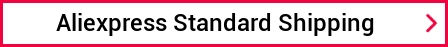 Aliexpress Standard Shipping