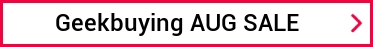 Geekbuying AUG SALE