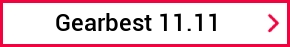 Gearbest 11.11
