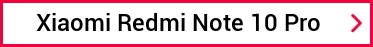 Xiaomi Redmi Note 10 Pro