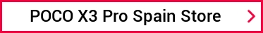 POCO X3 Pro Spain Store