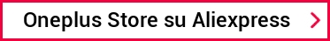 Oneplus Store su Aliexpress