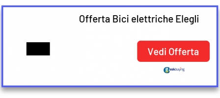 Offerta Bici elettriche Eleglide