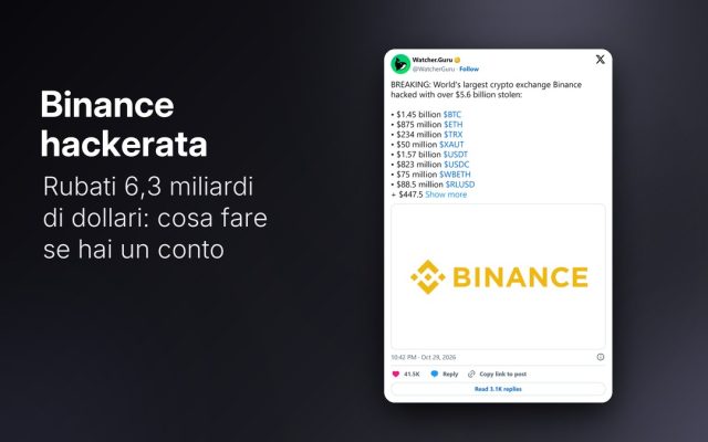 Binance hackerata: rubati 6,3 miliardi, cosa fare se hai un conto