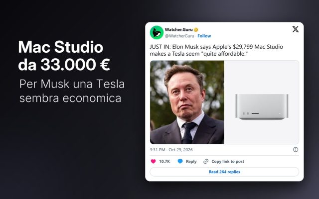 Mac Studio al massimo costa 33.429 euro: per Musk una Tesla è economica