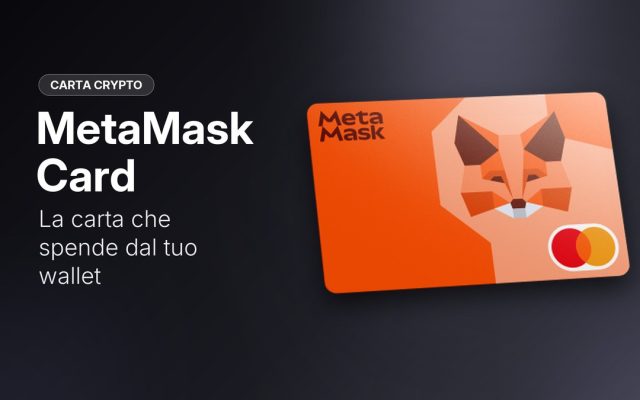 MetaMask Card: costi, limiti e come funziona in Italia