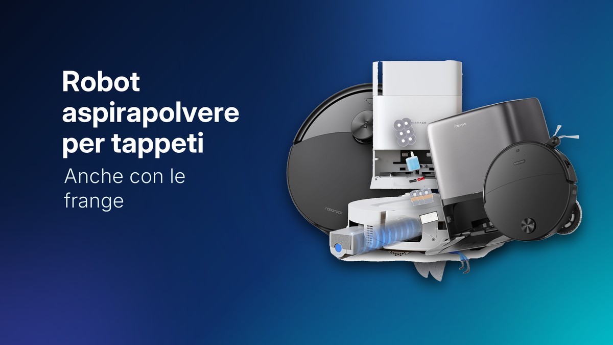 Roborock Q10 S5, Ecovacs Deebot T90 Max Pro Omni e Roborock Saros 20 Neo, robot aspirapolvere per tappeti