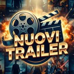 Nuovi Trailer