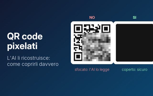 L’AI ricostruisce i QR code pixelati: come coprirli davvero